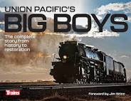 Union Pacific's Big Boys Train Magazine